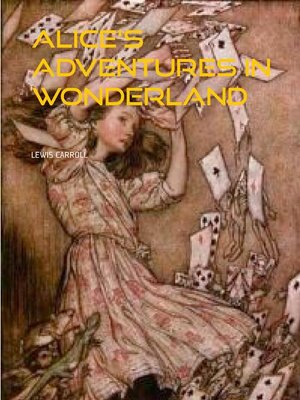 cover image of ALICE'S ADVENTURES IN WONDERLAND